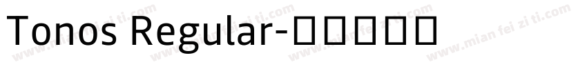 Tonos Regular字体转换